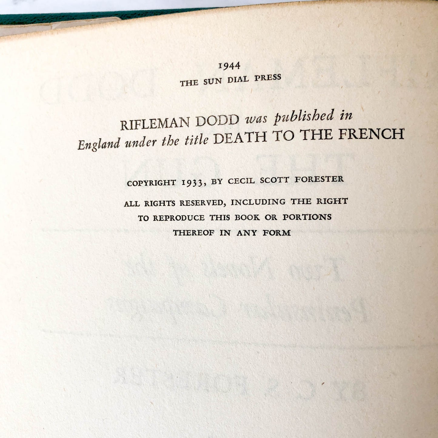 Rifleman Dodd and The Gun [aka Death to the French] by C.S. Forester [U.S. FIRST EDITION / 1944]