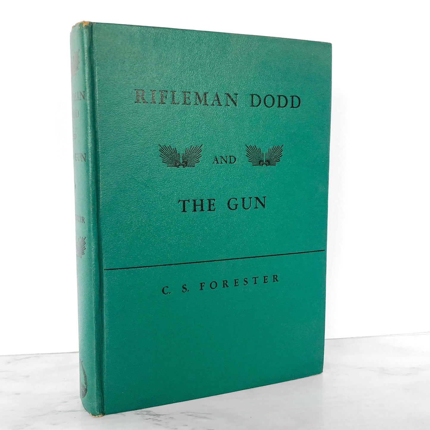 Rifleman Dodd and The Gun [aka Death to the French] by C.S. Forester [U.S. FIRST EDITION / 1944]