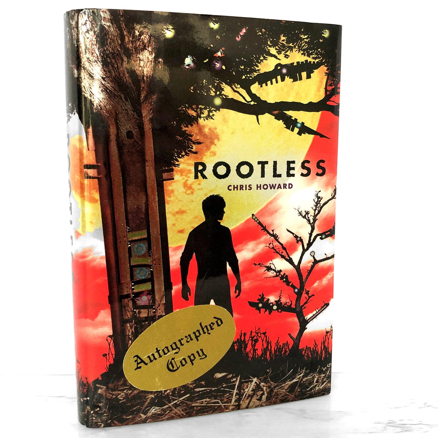 Rootless by Chris Howard SIGNED! [FIRST EDITION / FIRST PRINTING] 2012