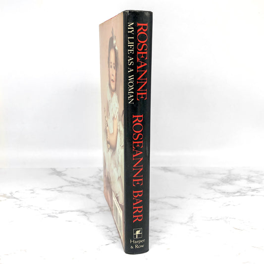 My Life as a Woman by Roseanne Barr [FIRST EDITION] 1989