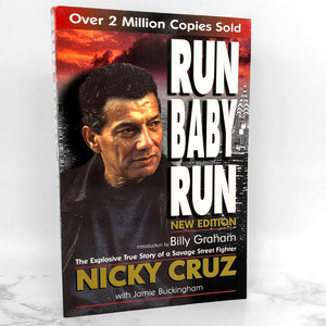 Run Baby Run by Nicky Cruz [1999 TRADE PAPERBACK]