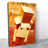 Running With Scissors by Augusten Burroughs [FIRST PAPERBACK EDITION] 2002