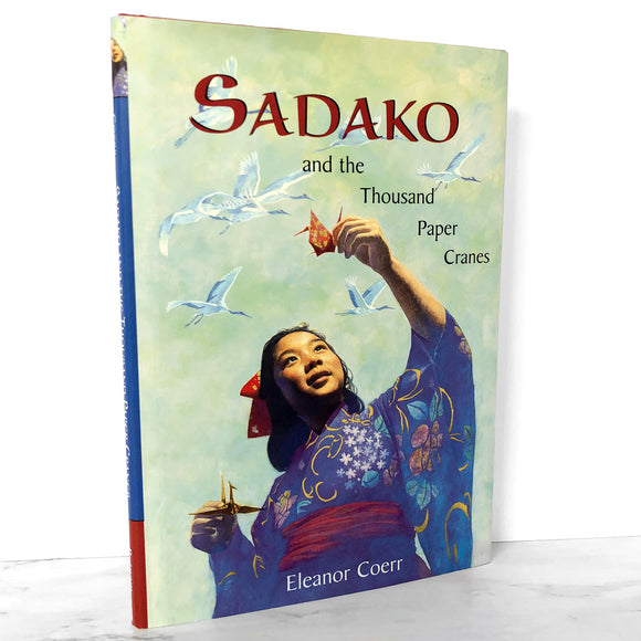 Sadako and the Thousand Paper Cranes by Eleanor Coerr [2nd EDITION HARDCOVER] 1977 • G.P. Putnam's Sons