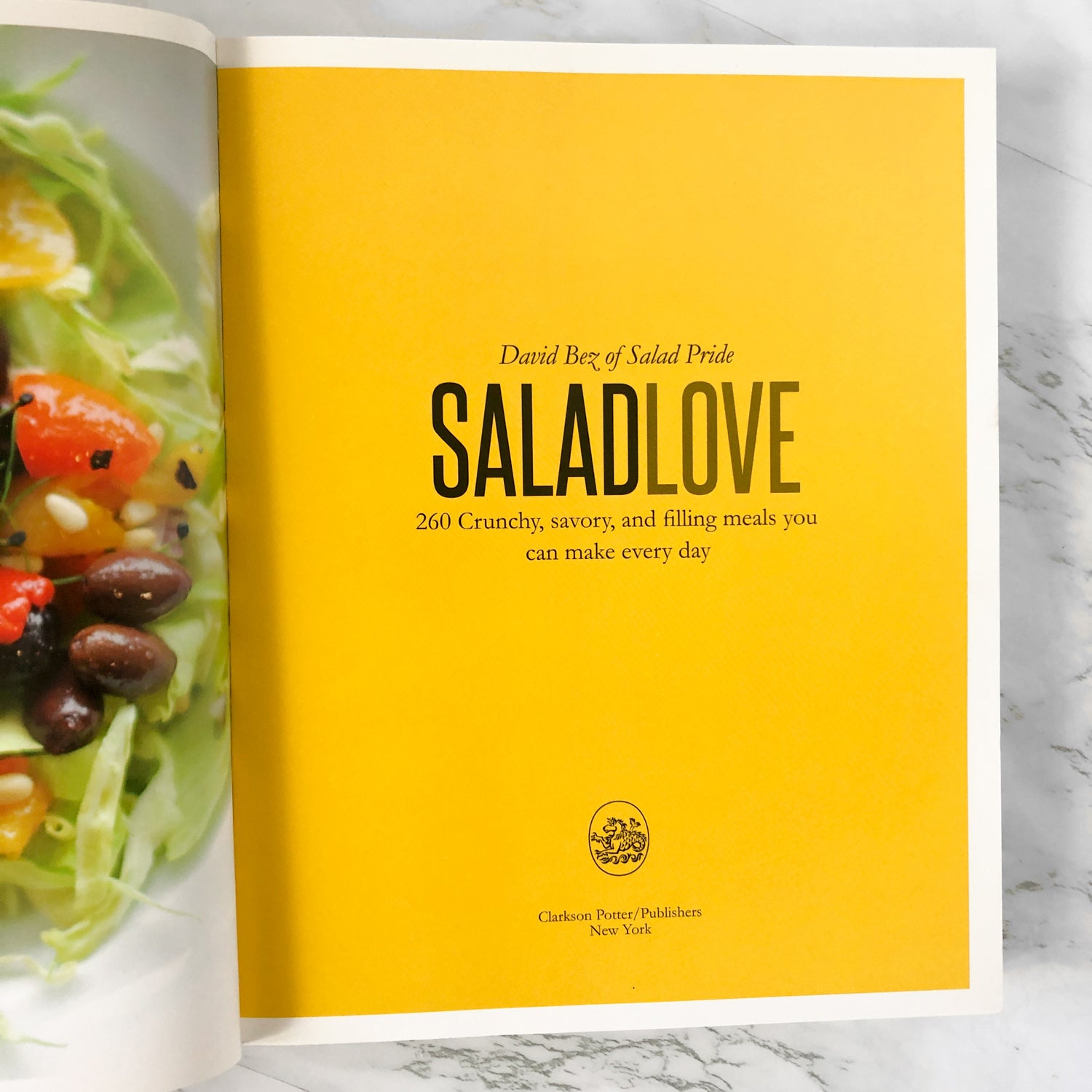 Salad Love: 260 Crunchy, Savory, and Filling Meals You Can Make Every Day by David Bez - Bookshop Apocalypse