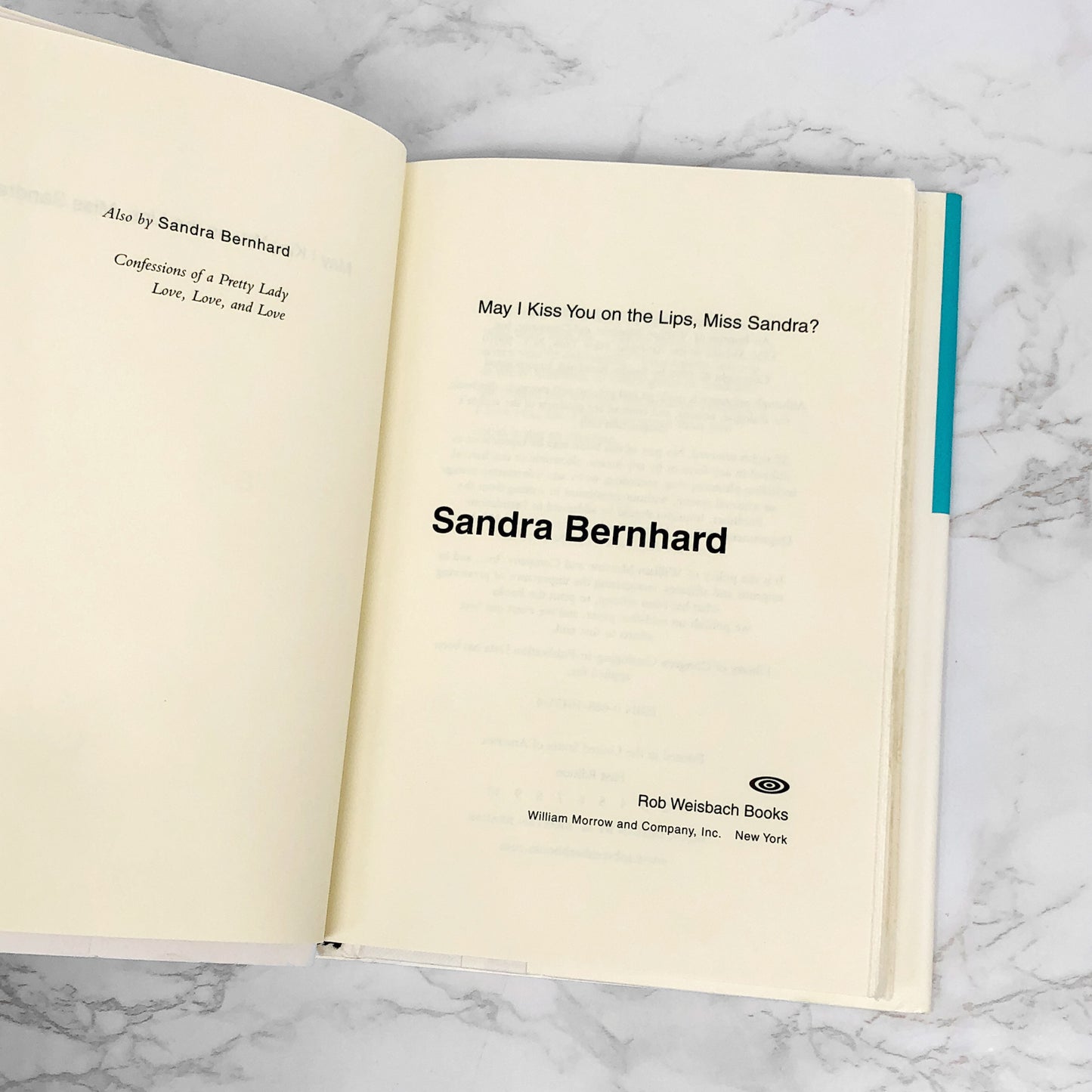 May I Kiss You On The Lips, Miss Sandra? by Sandra Bernhard [FIRST EDITION • FIRST PRINTING] 1998 • Advance Review Copy