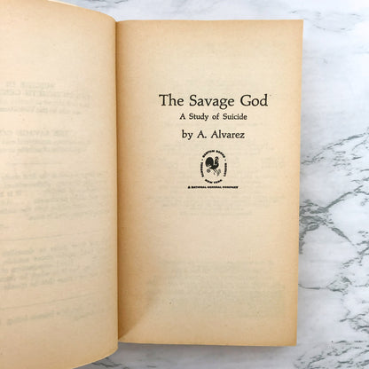 The Savage God: A Study of Suicide by Al Álvarez [1973 PAPERBACK]
