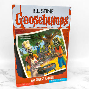 Say Cheese and Die! by R.L. Stine [1992 FIRST EDITION] Goosebumps #4