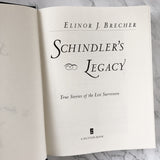 Schindler's Legacy: True Stories of The List Surviviors by Elinor J. Brecher [SIGNED FIRST EDITION] - Bookshop Apocalypse