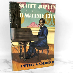 Scott Joplin and The Ragtime Era by Peter Gammond [FIRST EDITION] 1975