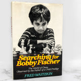 Searching for Bobby Fischer by Fred Waitzkin [FIRST EDITION] 1988