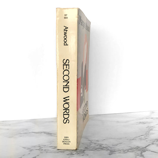 Second Words: Selected Critical Prose by Margaret Atwood [FIRST PAPERBACK PRINTING / 1984]