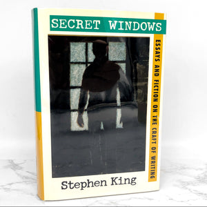 Secret Windows: Essays and Fiction on the Craft of Writing by Stephen King [FIRST EDITION] 2000