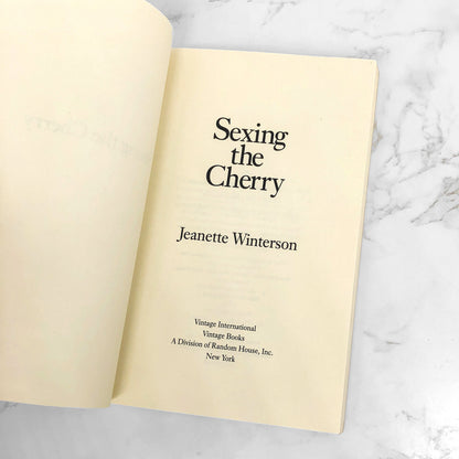 Sexing The Cherry by Jeanette Winterson [FIRST PAPERBACK PRINTING] 1991 • Vintage Int.