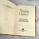 Sexing The Cherry by Jeanette Winterson [U.S. FIRST EDITION] 1990