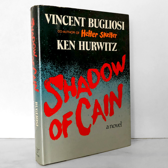 Shadow of Cain by Vincent Bugliosi [FIRST EDITION] 1981