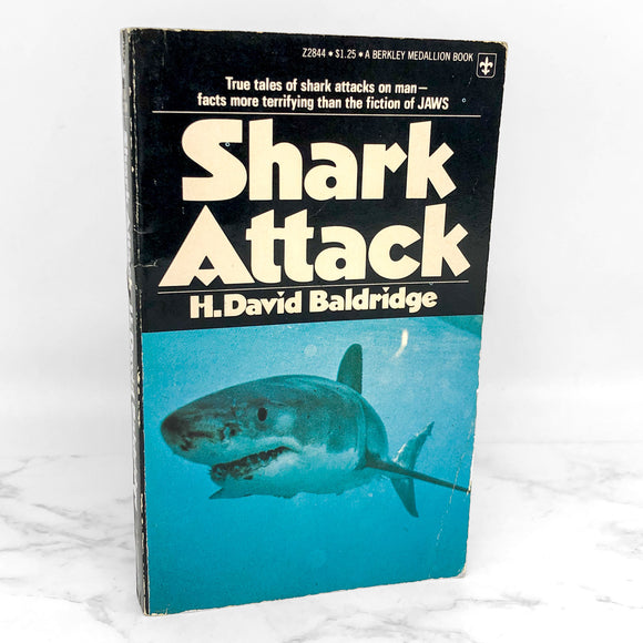 Shark Attack: True Tales of Shark Attacks on Man by H. David Baldridge [FIRST PAPERBACK PRINTING] 1975 • Berkley