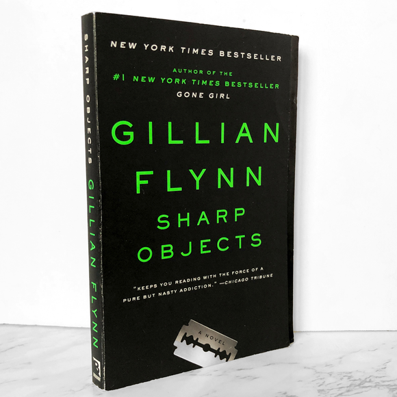 Sharp Objects by Gillian Flynn [TRADE PAPERBACK / 2006] - Bookshop Apocalypse