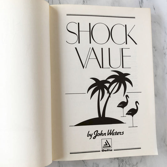 Shock Value by John Waters [DELTA FIRST EDITION / 1981]
