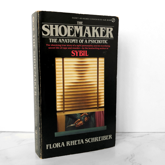 The Shoemaker: Anatomy of a Psychotic by Flora Rheta Schreiber [1984 PAPERBACK] - Bookshop Apocalypse
