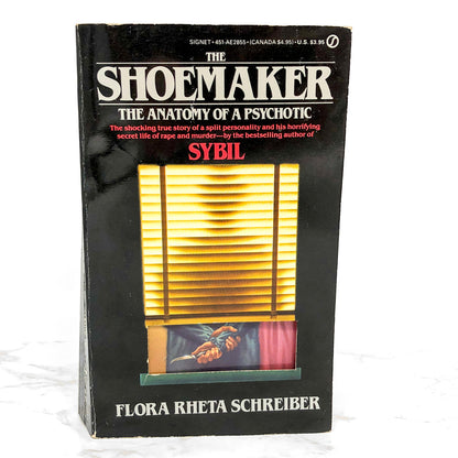 The Shoemaker - Anatomy of a Psychotic by Flora Rheta Schreiber [FIRST PAPERBACK PRINTING] 1984 • Signet True Crime