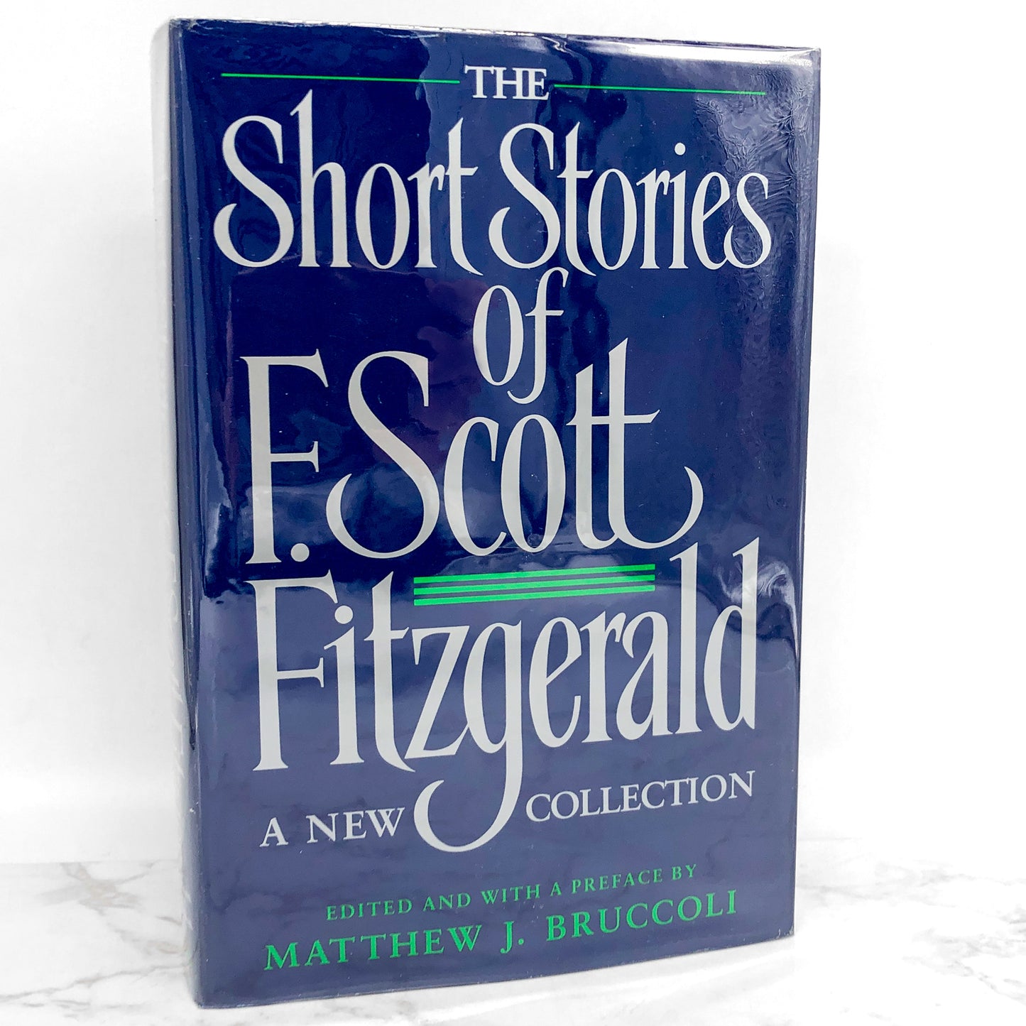 The Short Stories of F. Scott Fitzgerald [FIRST EDITION ANTHOLOGY] 1989