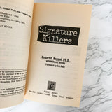 Signature Killers by Robert D. Keppel [FIRST EDITION / 1997]