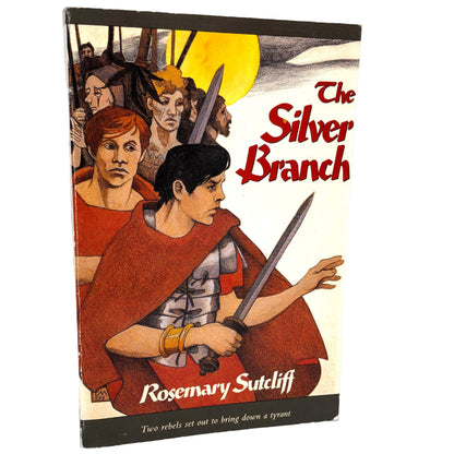 The Silver Branch by Rosemary Sutcliff [TRADE PAPERBACK] 1993