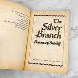 The Silver Branch by Rosemary Sutcliff [TRADE PAPERBACK] 1993