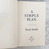 A Simple Plan by Scott Smith [FIRST EDITION / 1993]
