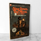 Sing Down The Moon by Scott O'Dell [1976 PAPERBACK]