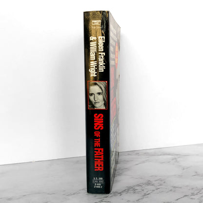Sins of the Father by Eileen Franklin & William Wright [FIRST PAPERBACK PRINTING / 1993]