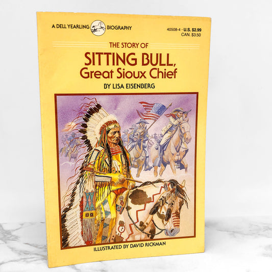 The Story of Sitting Bull, Great Sioux Chief by Lisa Eisenberg [TRADE PAPERBACK] 1991 • Dell
