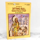 The Story of Sitting Bull, Great Sioux Chief by Lisa Eisenberg [1991 TRADE PAPERBACK]