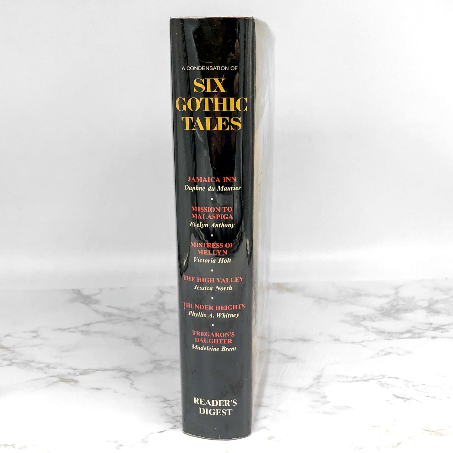 Six Gothic Tales by Daphne du Maurier, Evelyn Anthony, Victory Holt, Jessica North, Phyllis A. Whitney & Madeleine Brent [FIRST EDITION] 1977