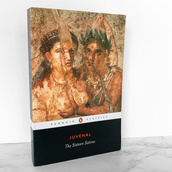 The Sixteen Satires by Juvenal [PENGUIN CLASSICS PAPERBACK] 2004