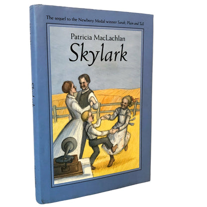 Skylark by Patricia MacLachlan [FIRST EDITION] 1994 • Sarah Plain & Tall #2