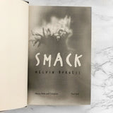 Smack by Melvin Burgess [U.S. FIRST EDITION] 1998
