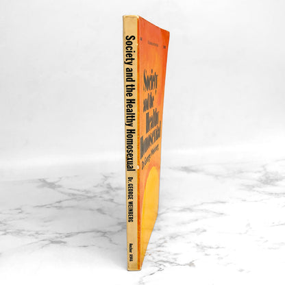 Society and the Healthy Homosexual by George Weinberg [FIRST PAPERBACK PRINTING] 1973 *See Condition
