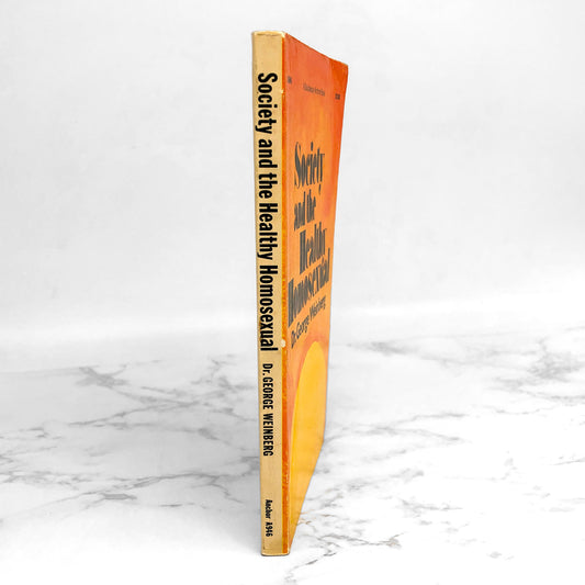 Society and the Healthy Homosexual by George Weinberg [FIRST PAPERBACK PRINTING] 1973 *See Condition