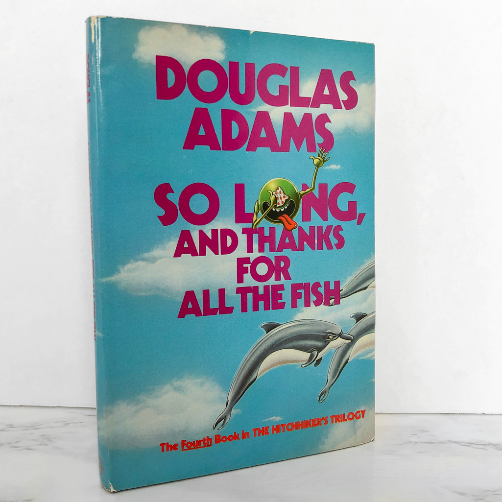 So Long and Thanks For All the Fish by Douglas Adams [FIRST BOOK CLUB EDITION]