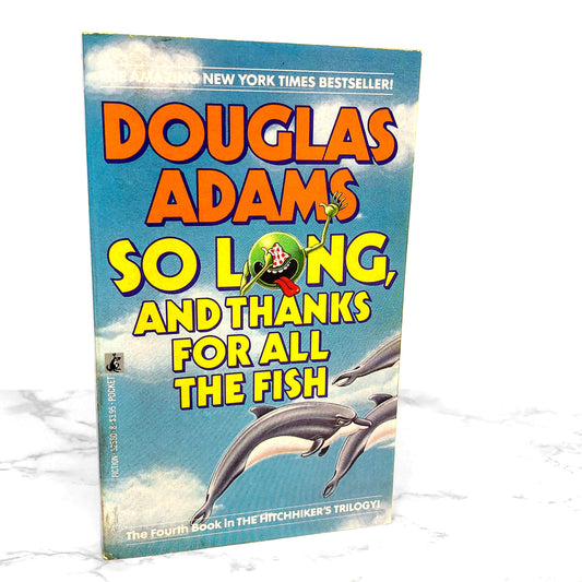 So Long and Thanks For All the Fish by Douglas Adams [FIRST PAPERBACK EDITION] 1985