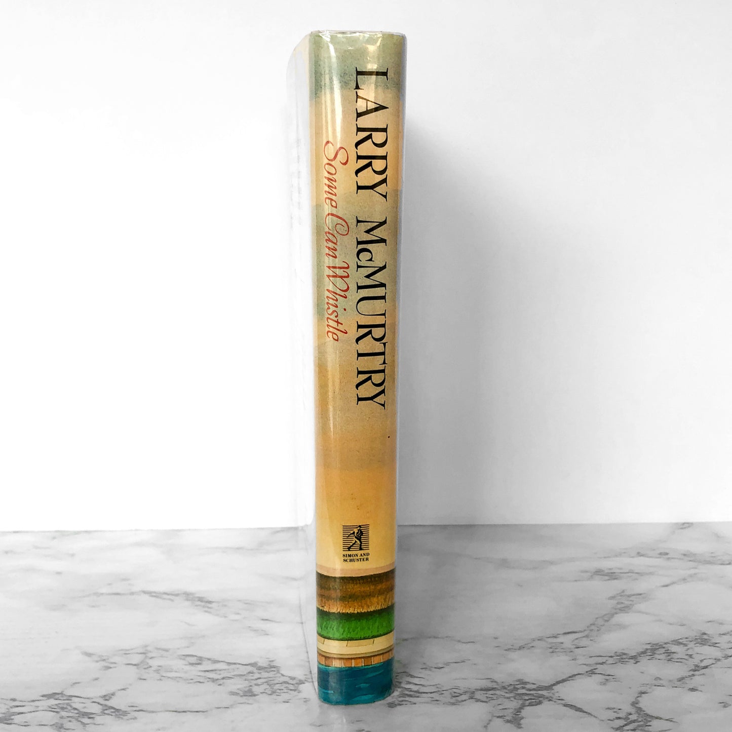 Some Can Whistle by Larry McMurtry [FIRST EDITION / FIRST PRINTING] 1989