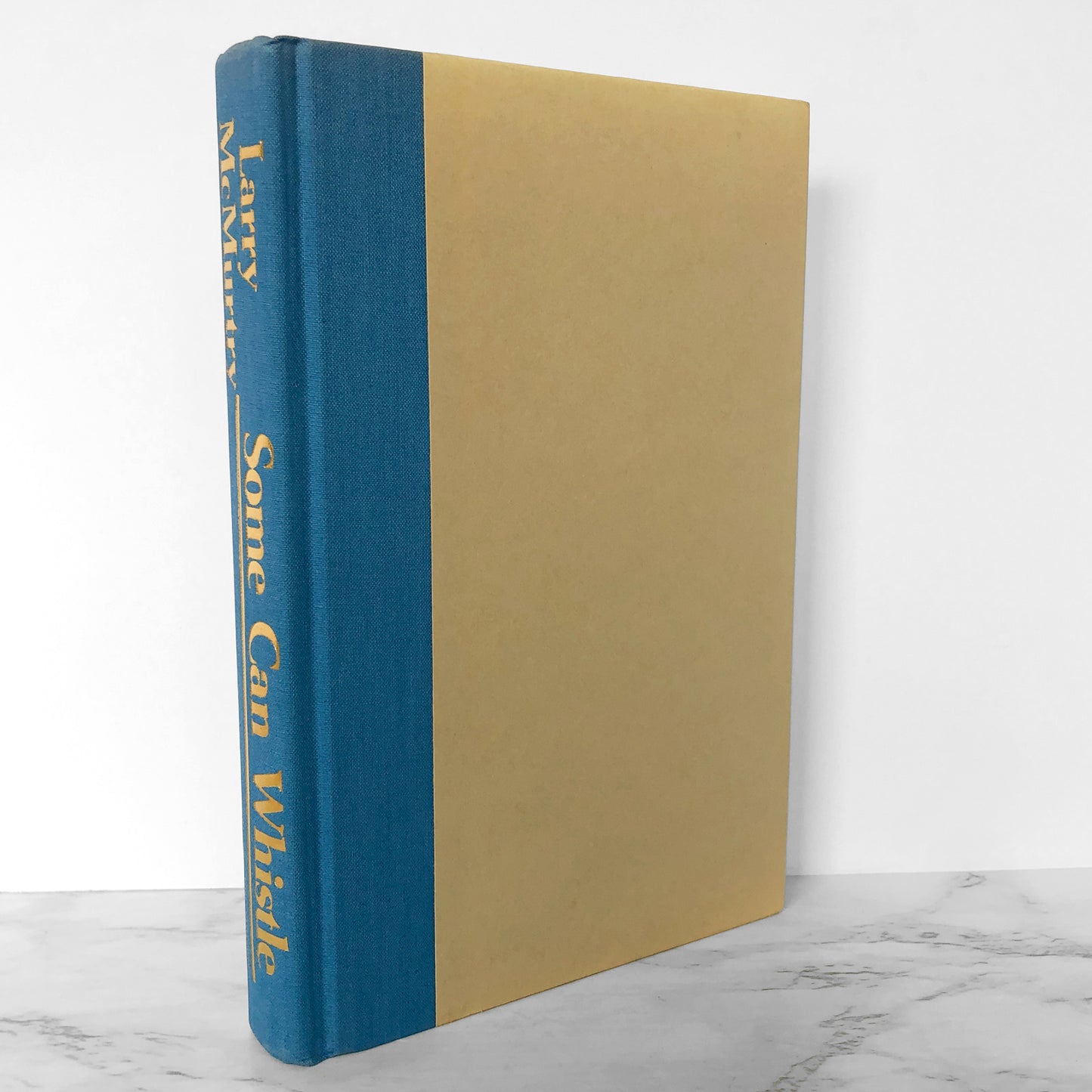 Some Can Whistle by Larry McMurtry [FIRST EDITION / FIRST PRINTING] 1989