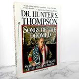 Songs of the Doomed by Hunter S. Thompson [FIRST PAPERBACK EDITION] 1991