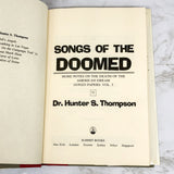 Songs of the Doomed by Hunter S. Thompson [FIRST EDITION / FIRST PRINTING] 1990