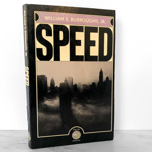 Speed by William S. Burroughs Jr. [TRADE PAPERBACK / 1984]