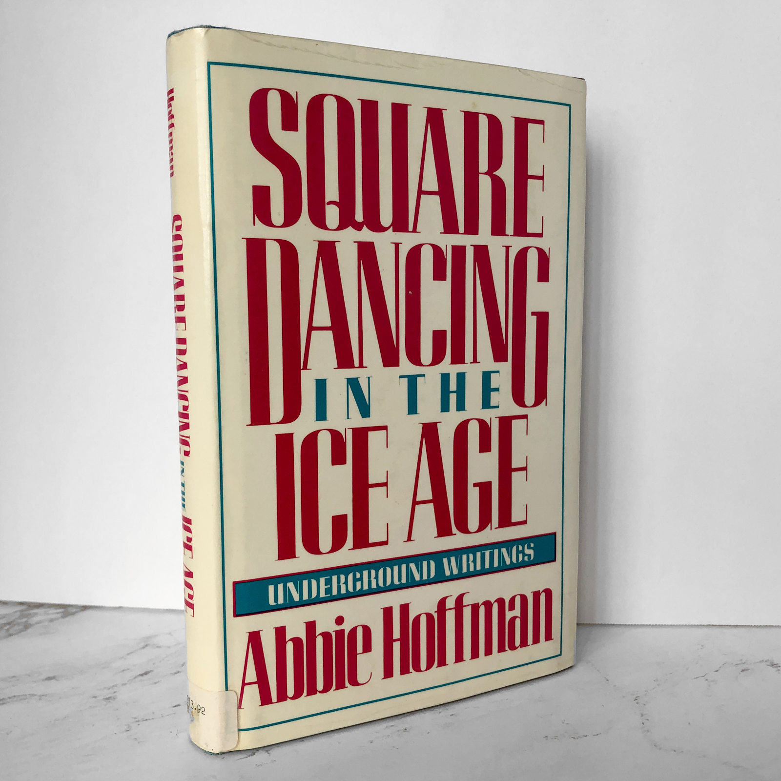 Square Dancing in the Ice Age by Abbie Hoffman [FIRST EDITION] - Bookshop Apocalypse