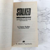 Stalked: A True Story by La Vonne Skalias [FIRST PAPERBACK PRINTING / 1995]