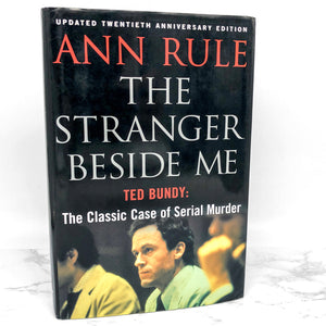The Stranger Beside Me by Ann Rule [20th ANNIVERSARY HARDCOVER] 2000