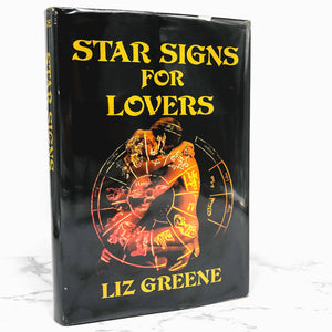 Star Signs For Lovers by Liz Greene [1980 HARDCOVER]